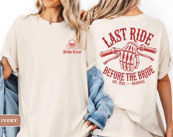 Bride Crew Last Ride Shirt, Bride or Die Tee, Comfort Colors Bachelorette Shirt, Gothic Spooky Bridal Party Top
