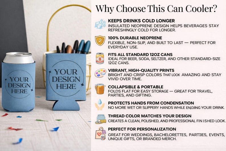 May include: Two light blue can coolers with the text "YOUR DESIGN HERE". One cooler holds a silver can. The image also shows a gold-colored basket with pens and a list of features.