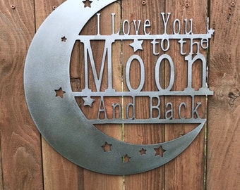 Custom Metal Wall Art Love You To The Moon And Back sign