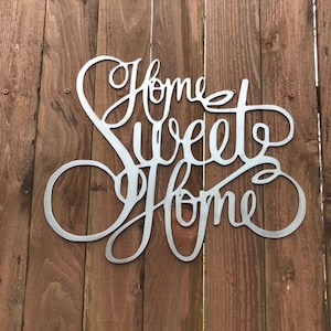 Custom metal home sweet home sign