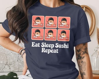 Camiseta "Come, duerme, sushi", divertida camiseta para amantes de la comida, bonita camiseta de comida japonesa, regalo para amantes del sushi