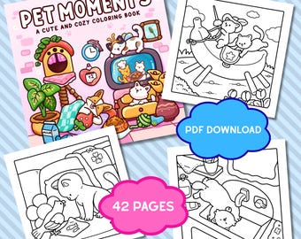 Pet Moments Cozy Coloring Book, Cute and Cozy Digital Coloring Pages, Instant Download Relaxing Coloring Book, Cozy Coloring Book, Coloring