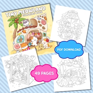 May include: A children's coloring book titled "Tiny Meowland Cozy Cat Coloring Book" with a cartoon illustration of cats on the cover. The image includes four coloring pages, one with a cloud that says "PDF DOWNLOAD" and another with a pink cloud that says "49 PAGES".