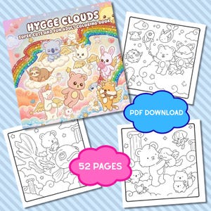 May include: A coloring book titled "Hygge Clouds" with a cover featuring cute cartoon characters, a rainbow, and clouds. The book includes 52 pages and is available as a PDF download.