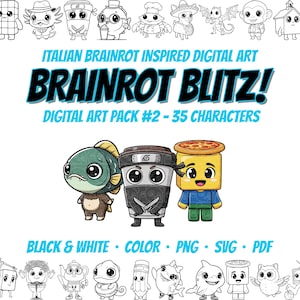 May include: Digital art pack featuring 35 cartoon characters in black and white and color. The image includes the text "BRAINROT BLITZ!" and "DIGITAL ART PACK #2 - 35 CHARACTERS". The art is inspired by Italian Brainrot.
