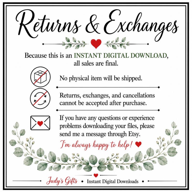May include: A white informational sign with black text reading Returns & Exchanges, stating that this is an instant digital download, no physical item will be shipped, and no returns or exchanges are accepted. It features green leaf accents.