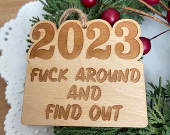 2023 Ornament tag Car Charm - FAFO year keepsake reminder humor funny