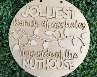 DIY wood sign - Jolliest Nuthouse unfinished cut out door hanger wall decor craft supply sign kit blanks round wreath sign