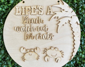 DIY wood sign - Life is beach watch out for crabs unfinished cut out door hanger wall decor craft supply sign kit blanks round wreath sign