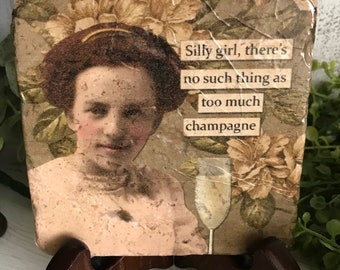 Funny Friendship coaster or home decor 4"x4" - Champagne sassy favor girlfriend woman friend drunk disorderly wine beer girls night