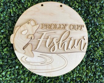 Fishing DIY wood sign - Prolly Fishing unfinished cut out door hanger wall decor craft supply sign kit blanks round wreath sign