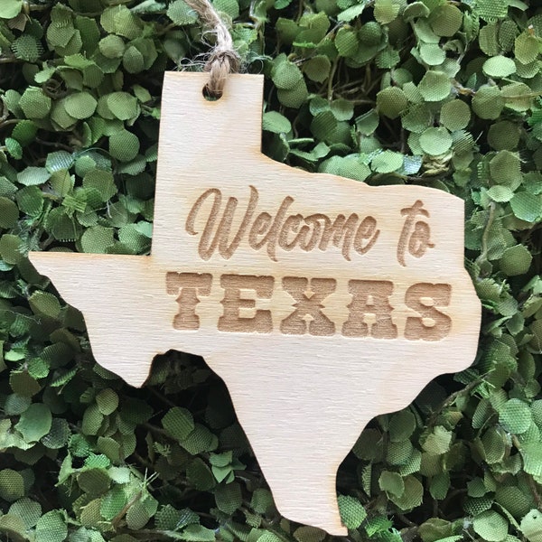 Welcome to Texas Tag Ornament - City hometown TX souvenir keepsake memory state 20202 wood laser engraved welcome gift home