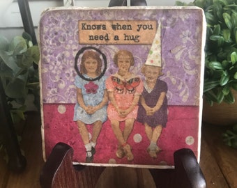 Friendship coaster or home decor 4"x4" - funny sassy housewarming gift favor girlfriend woman
