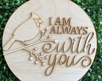 Christmas Cardinal DIY wood sign - I am always with you unfinished cut out door hanger wall decor craft supply sign kit blanks round wreath