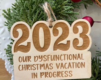 2023 Ornament tag Car Charm - Christmas Vacation family reunion dysfunctional year keepsake reminder humor funny New Year remembrance