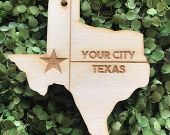 Custom Texas Tag Ornament - Your City hometown TX souvenir keepsake memory state 2022 wood laser engraved welcome gift home