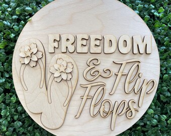 July 4th DIY sign - Freedom and Flip Flops Liberty USA America brave Independence Day USA Patriotic home decor door hanger