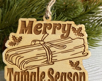 Merry Tamale Season Christmas Ornament - Feliz Navidad foodie food humor funny white elephant 2023 USA made