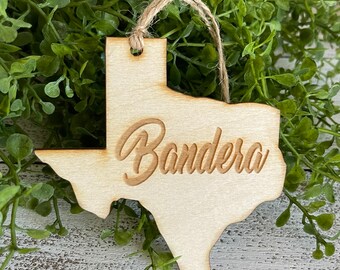 Bandera Texas Tag Ornament - City hometown TX souvenir keepsake memory state wood laser engraved skyline welcome gift home small town