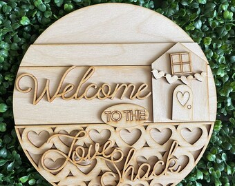 Valentine DIY wood sign - Welcome to Love Shack XOXO door hanger wall decor craft supply sign round wreath sign Shelf sitter tabletop