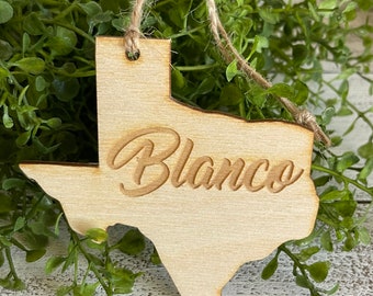 Blanco Texas Tag Ornament - City hometown TX souvenir keepsake memory state wood laser engraved skyline welcome gift home small town