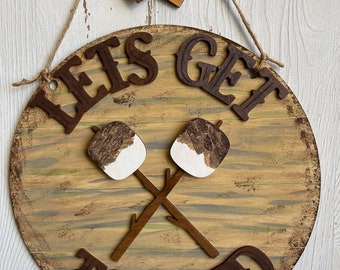 Camping wood sign - Lets get toasted hand painted finished door hanger wall decor round wreath sign leaner display shelf sitter s’mores food