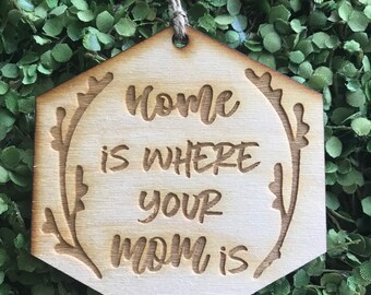 Home is where your mom is car charm tag ornament - mother mama gift present Mother’s Day