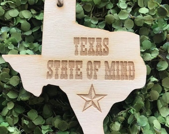 Texas State of Mind Tag Ornament - City hometown TX souvenir keepsake memory state 2022 wood laser welcome gift home