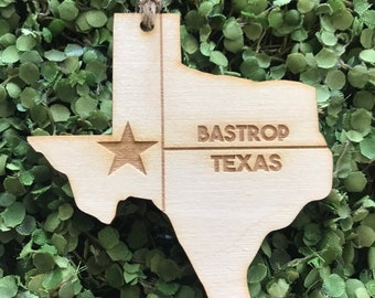 Bastrop Texas Tag Ornament - City hometown TX souvenir keepsake memory state 2022 wood laser engraved welcome gift home