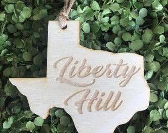 Liberty Hill Texas Tag Ornament - City hometown TX souvenir keepsake memory state 2020 wood laser engraved skyline welcome gift home
