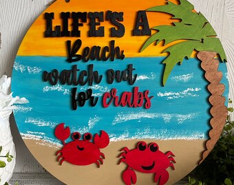 Beach wood sign - Life is a beach crabby crabs home decor door hanger wall sign round coast fishing relaxation ocean nautical crab shoreline