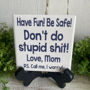 Call Your Mom coaster or home and dorm decor 4&quot;x4&quot; - Navy Don’t do stupid boho graduation dorm hometown college university school son gift