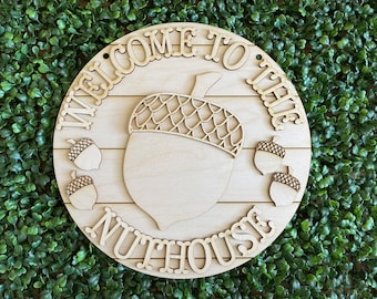 Fall DIY wood sign - Welcome to the Nuthouse acorn Round unfinished cut out home decor craft supply sign kit blanks table top standing