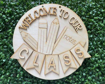 DIY Welcome to our class wood sign - school unfinished blank paint party round teacher bus elementary
