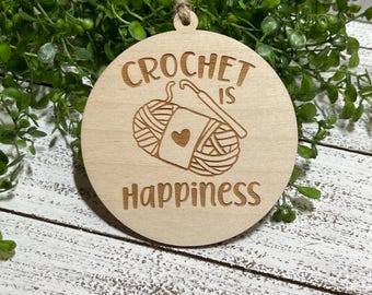 Crochet Ornament  -  Crochet is happiness Tag charm Reading maker crafter gift white elephant funny humor girlfriends ladies yarn