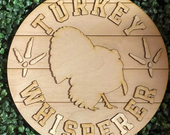 Hunting DIY wood sign - Turkey Whisperer Hunting Season unfinished cut out door hanger supply sign kit blanks round wreath sign