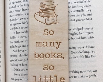 Wood bookmark - so many books, so little time laser engraved Reading Book Library birch