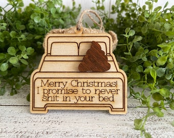2022 Ornament tag Car Charm - I promise not to shit in bed poop year keepsake reminder humor funny
