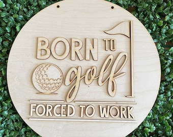Golf DIY wood sign - Born to Golf unfinished cut out door hanger wall decor craft supply sign kit blank round wreath sign