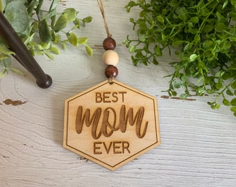 Best Mom ever tag ornament car charm tassel - Mother’s Day gift present mother daughter son