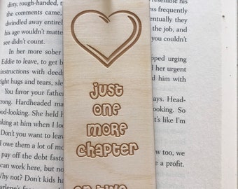 Wood bookmark - just one more chapter laser engraved Reading Book Library birch