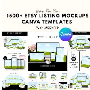 May include: A promotional image featuring a collection of digital mockups for Etsy listings. The text reads "Done For You 1500+ Etsy Listing Mockups Canva Templates With MRR/PLR". Various digital devices are displayed, including laptops, tablets, and smartphones.