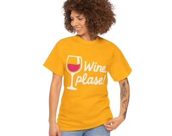 Wine Please T-Shirt | Wine glass shirt
