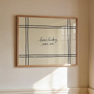 How Lucky Are We Print: Hand-Drawn Line Typography Illustration Poster, Vintage Trendy Printable Wall Art