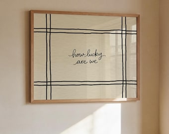 How Lucky Are We Print: Hand-Drawn Line Typography Illustration Poster, Vintage Trendy Printable Wall Art