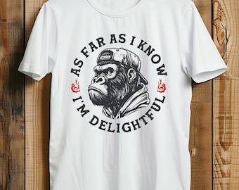 Cool Gorilla in Backward Cap T-Shirt: "As Far As I Know Im Delightful" Funny Animal Ape Tee