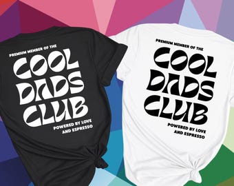 Cool Dads Club Shirt Funny Dad Tee Fathers Day Gift Dad Humor Graphic T-Shirt Trendy Dad Life Outfit