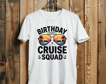 Birthday Cruise Squad Shirt Vacation Party Trip Tee Group Cruise Outfit Beach Travel Birthday T-Shirt