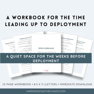 Può includere: Un quaderno di esercizi di 12 pagine intitolato A Workbook for the Time Leading Up to Deployment e A Quiet Space for the Weeks Before Deployment. Le pagine presentano titoli come Before Deployment, Holding Space for This e Things That Feel Heavy.