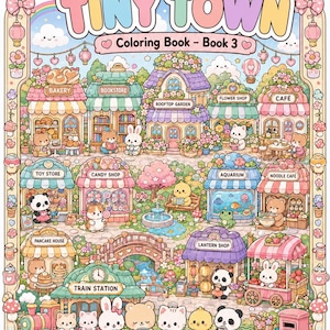 Puede incluir: Una colorida ilustración de un pueblo con tiendas, un tren y lindos personajes de animales. La imagen incluye el texto "TINY TOWN Coloring Book - Book 3" y "Cute & Kawaii Series". La parte inferior de la imagen tiene el texto "THT Original" y las palabras "Cute, Color, Explore".
